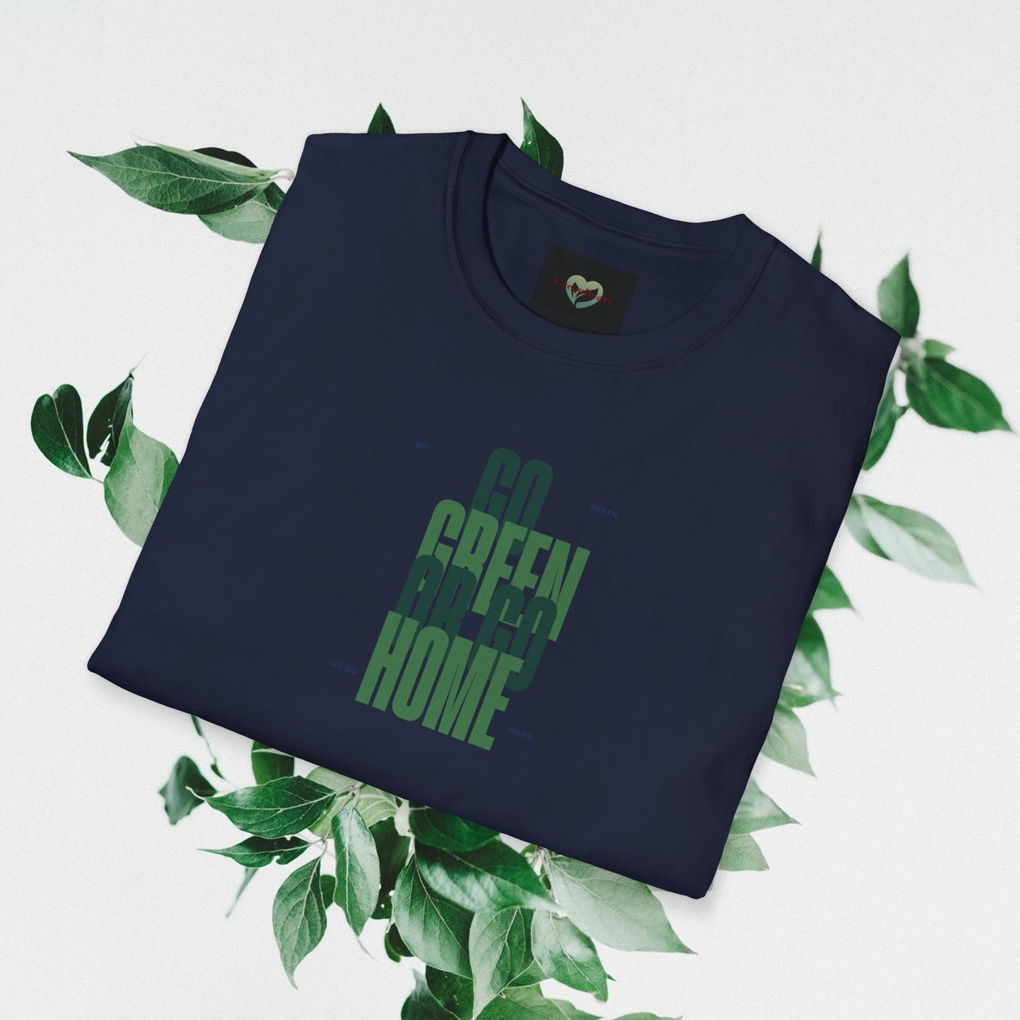Go Green Or Go Home