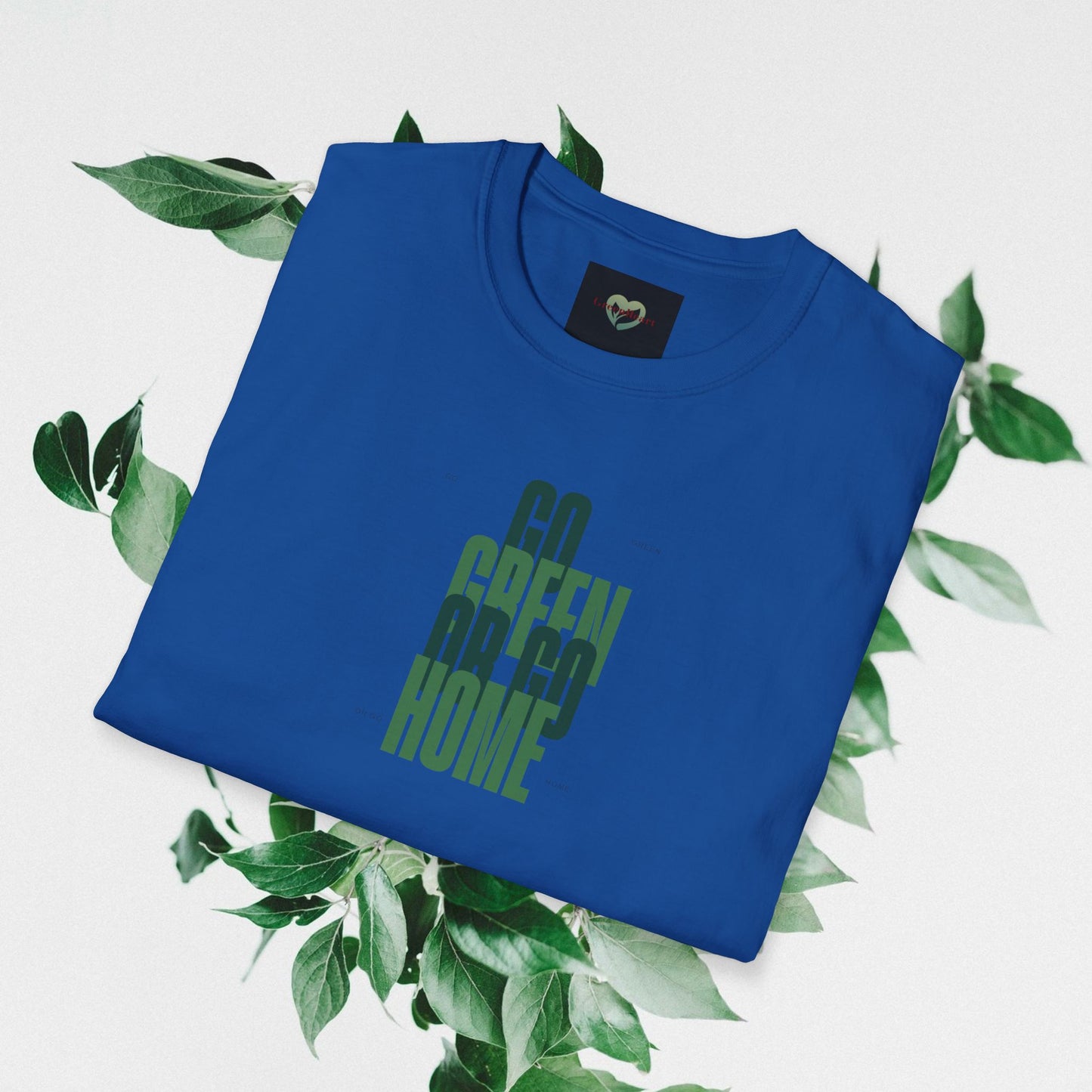 Go Green Or Go Home