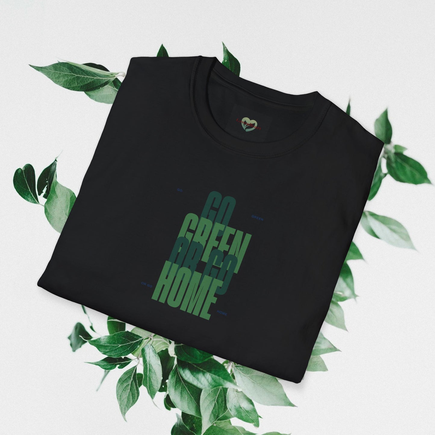 Go Green Or Go Home