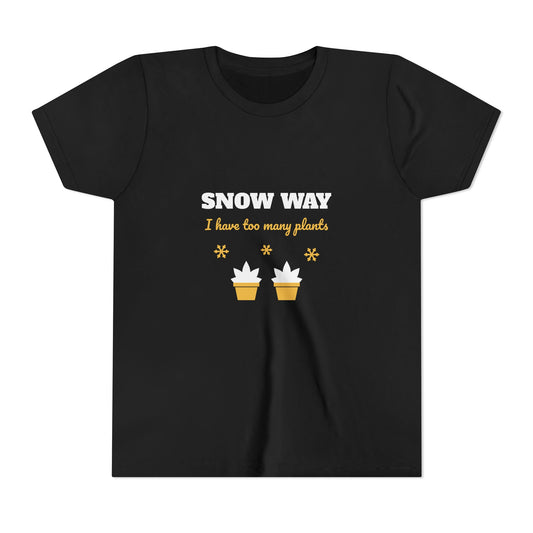 Snow Way I Have Too Many Plants Kids Shirt, Youth Plant Lover Christmas Tee, Little Gardener Holiday Gift, Kids Xmas T-Shirt