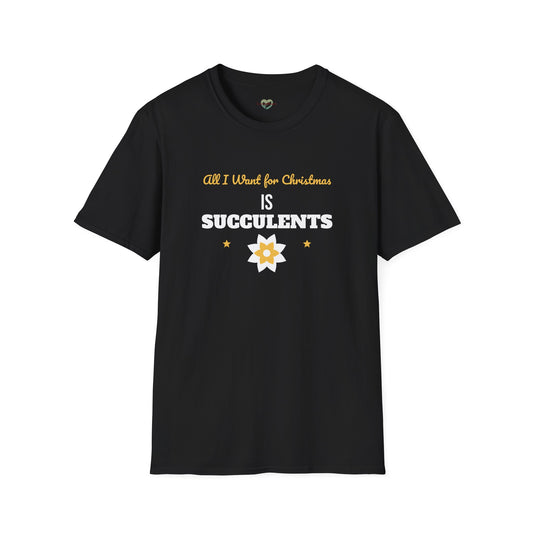 All I Want for Christmas Is Succulents Shirt, Plant Lover Christmas Gift, Gardener Holiday Tee, Plant Mom Xmas T-Shirt